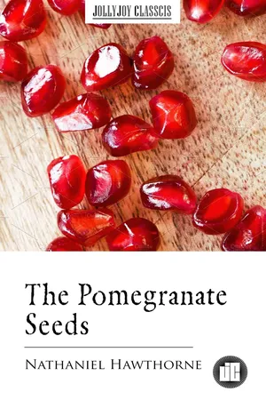 The Pomegranate Seeds