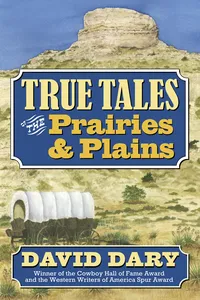 True Tales of the Prairies and Plains_cover