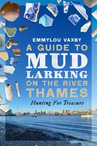 A Guide to Mudlarking on the River Thames_cover