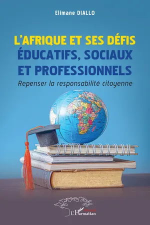 L’Afrique et ses défis éducatifs, sociaux et professionnels