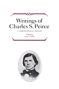 Writings of Charles S. Peirce: A Chronological Edition, Volume 1_cover