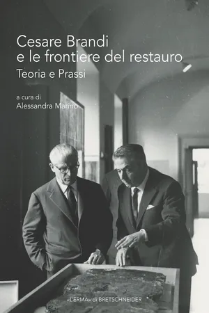 Cesare Brandi e le frontiere del restauro