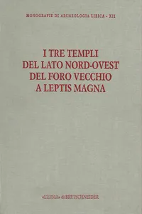 I tre templi del lato nord-ovest del Foro Vecchio a Leptis Magna_cover