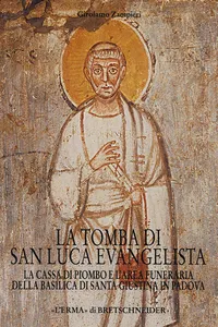 La tomba di San Luca Evangelista