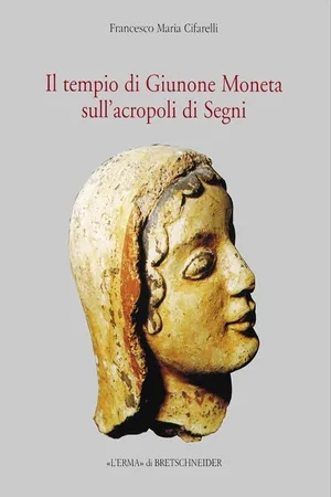 Il Tempio di Giunone Moneta sull'acropoli di Segni