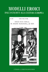 Modelli eroici dall'antichità alla cultura europea_cover