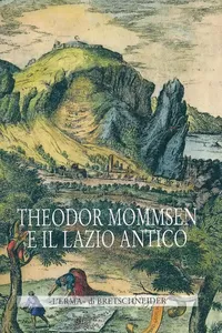 Theodor Mommsen e il Lazio Antico
