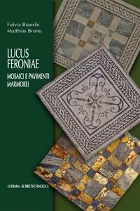 Lucus Feroniae. Mosaici e pavimenti marmorei_cover
