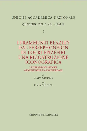 I frammenti Beazley dal Persephoneion di Locri Epizefiri. Una ricostruzione iconografica