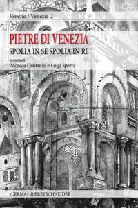 Pietre di Venezia: spolia in se, spolia in re_cover