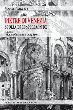Pietre di Venezia: spolia in se, spolia in re