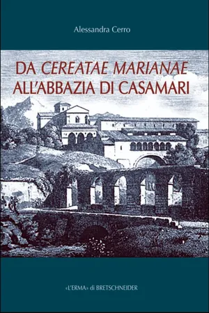 Da Cereatae Marianae all'abbazia di Casamari