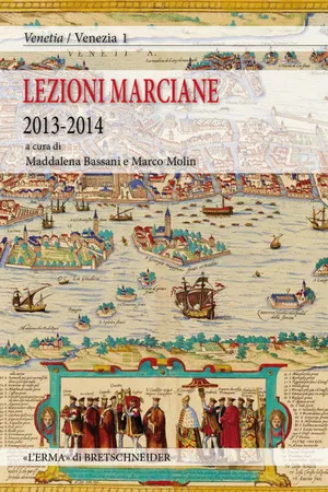 Lezioni Marciane 2013-2014. Venezia prima di Venezia