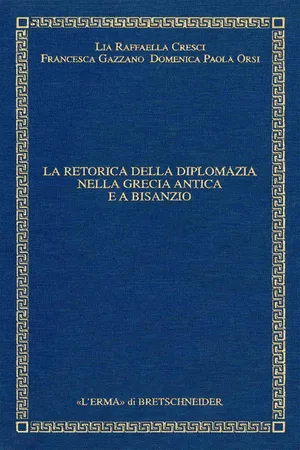 La retorica della diplomazia nella Grecia antica e a Bisanzio