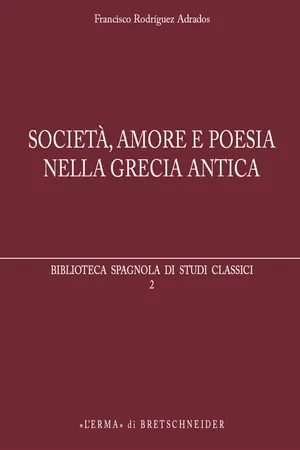 Società, amore e poesia nella Grecia antica