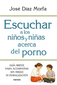 Escuchar a los niños y niñas acerca del porno