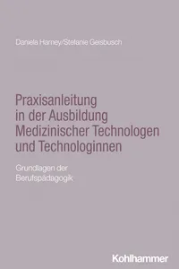 Praxisanleitung in der Ausbildung Medizinischer Technologen und Technologinnen
