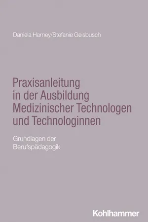 Praxisanleitung in der Ausbildung Medizinischer Technologen und Technologinnen