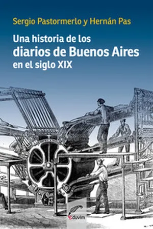 Una historia de los diarios de Buenos Aires en el siglo XIX
