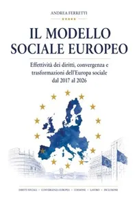IL MODELLO SOCIALE EUROPEO - Effettività dei diritti, convergenza e trasformazioni dell’Europa sociale dal 2017 al 2026_cover