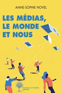 Les médias, le monde et nous_cover