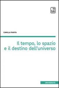 Il tempo, lo spazio e il destino dell'universo