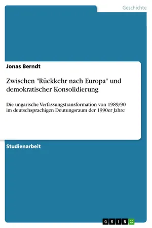 Zwischen "Rückkehr nach Europa" und demokratischer Konsolidierung