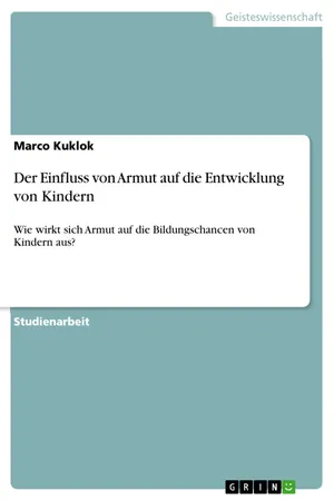 Der Einfluss von Armut auf die Entwicklung von Kindern