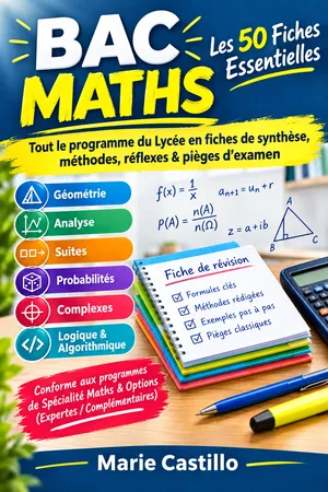 BAC Maths: Les 50 fiches essentielles
