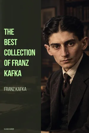 The Best Collection of Franz Kafka