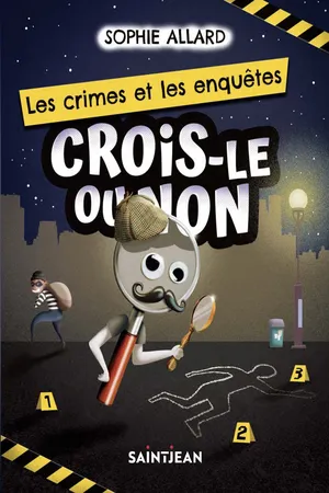 Crois-le ou non. Les crimes et les enquêtes