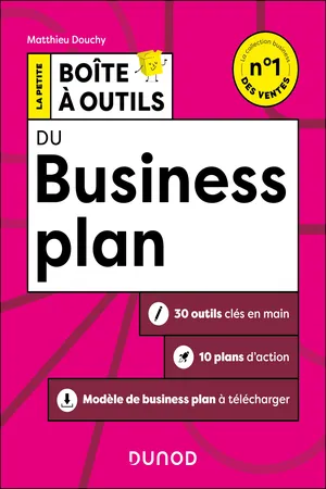 La Petite Boîte à outils du business plan - 2e éd.