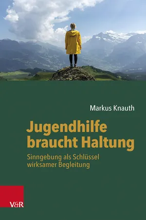 Jugendhilfe braucht Haltung