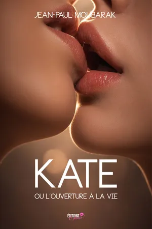Kate ou l'ouverture à la vie