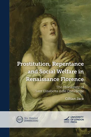 Prostitution, Repentance and Social Welfare in Renaissance Florence