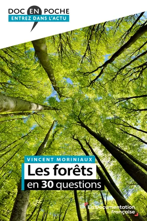 Les forêts en 30 questions