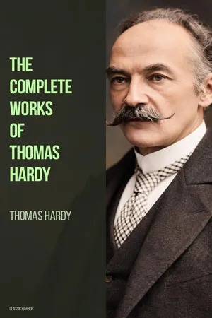 The Complete Works of Thomas Hardy