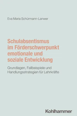 Schulabsentismus im Förderschwerpunkt emotionale und soziale Entwicklung