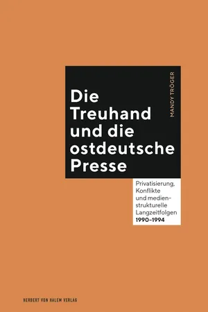 Die Treuhand und die ostdeutsche Presse