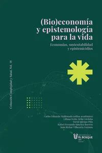 (Bio)economía y epistemología para la vida