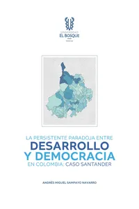 La persistente paradoja entre desarrollo y democracia en Colombia_cover