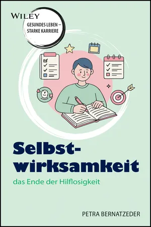 Selbstwirksamkeit - das Ende der Hilflosigkeit