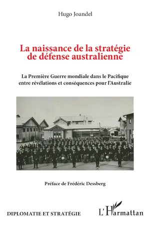 La naissance de la stratégie de défense australienne