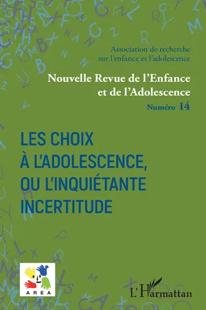 Les choix à l’adolescence, ou l’inquiétante incertitude