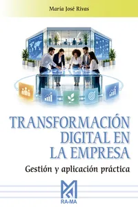 Transformación digital en la empresa. Gestión y aplicación práctica_cover