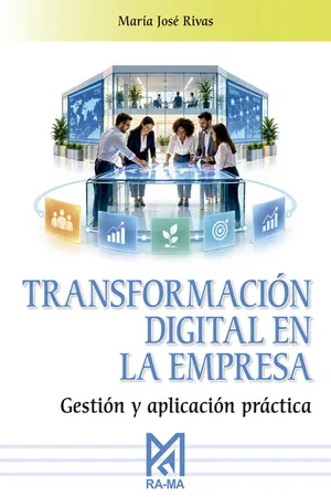 Transformación digital en la empresa. Gestión y aplicación práctica