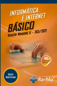 Informática e internet básico. Versión Windows 11 - 365 / 2021_cover