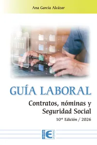Guía laboral. Contratos, nóminas y Seguridad Social. 10ª Edición / 2026_cover