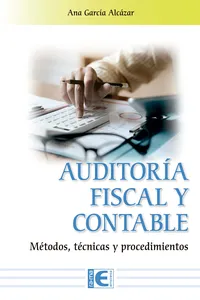 Auditoría Fiscal y Contable. Métodos, técnicas y procedimientos_cover