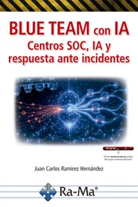 Blue Team con IA. Centros SOC, IA y respuesta ante incidentes_cover